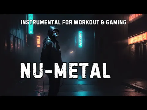 Nu-Metal Playlist / Electrified Beats, Raw Emotion / Instrumental For WorkOut & Gaming