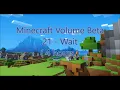 C418 - Wait Minecraft Volume Beta