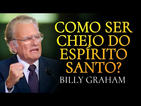 Download MP3 COMO ser CHEIO do ESPÍRITO SANTO? | 3 DICAS IMPORTANTES! - Billy Graham (Dublado).