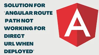 How to fix Angular route path not working for direct URL when deployed to production Angular LSC