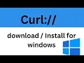 How to download CURL for windows