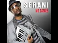 Serani - No Games