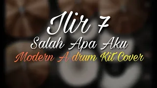 Download Ilir7 - Salah Apa Aku ( Modern A drum Kit Cover ) MP3
