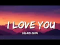 Download Lagu Céline Dion - I Love You (Lyrics)