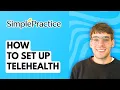 How to Set Up SimplePractice Telehealth 2026 Full Guide