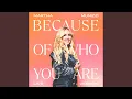 Download Lagu Because Of Who You Are (Live)