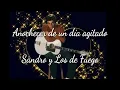 ANOCHECER DE UN DÍA/Sandro y Los de Fuego AGITADO (Letra)