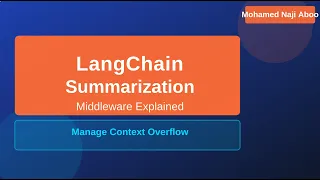 LangChain Agents Tutorial Summarization Middleware Managing Token Limits Context Overflow