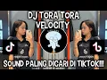 Download Lagu DJ TORA TORA VELOCITY | SOUND VIRAL DI TIKTOK ‼️