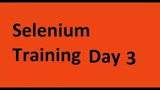 Selenium Training Day 3