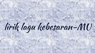 Download Lirik lagu kebebasan-MU MP3