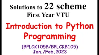 Introduction to PYTHON programming Solutions to VTU 22 scheme 2023 Question paper