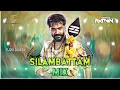 Silambattam Remix ll Djay Mxrvin ll VIPEC