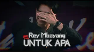 Download Rey Mbayang - Untuk Apa MP3