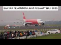 Lengkap!!! Inilah Pesawat Haji Musim 2025 Yang Take Off Dari Runway 08 Bandara Adi Soemarmo Solo