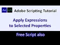 Adobe Scripting Tutorials Expressions on Selected Properties