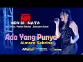 Download Lagu ADA YANG PUNYA - ALMERA SABRINA LIVE SUMATRA ( COVER )