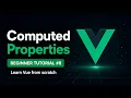 Vue 3 Beginner Tutorial Episode 8 - Computed Properties
