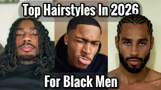 Top Hairstyles For Black Men In 2026