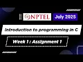 Introduction To Programming In C Week 1 Assignment 1 Answers July 2024 NPTEL Swayam