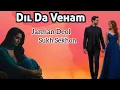 Lagu Dil Da Veham | Latest Punjabi Song 2026 | New Punjabi Song 2026 | Jarman Deol | Sukh Sekhon 