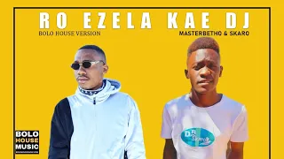 master betho u0026 skaro ro ezela kae dj official audio 