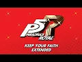 Download Lagu Keep Your Faith - Persona 5 Royal OST [Extended]