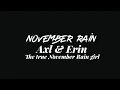 Axl Rose Erin Everly The True November Rain Girl Happy Birt ay Sweet Child
