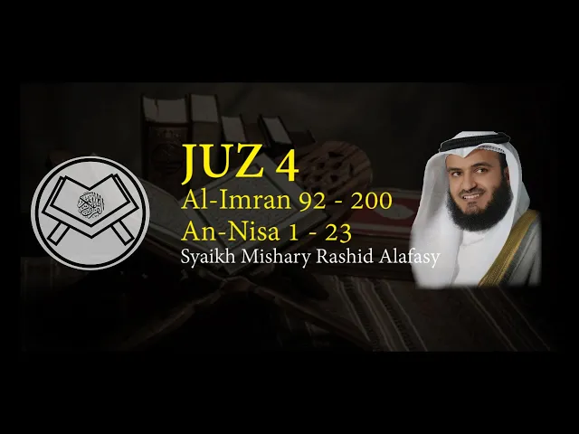 Download MP3 Murottal Juz 4 Syaikh Mishary Rashid Alafasy  - arab, latin, & terjemah