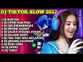 DJ TIKTOK SLOW 2022 • DJ RUNTAH • DJ CIPERI PAM PAM • DJ OJO DIBANDINGKE