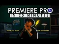 Premiere Pro for Beginners Quick 25-Minute Tutorial