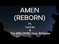 for KING & COUNTRY  - Amen Reborn ft. Lecrae & The WRLDFMS Tony Williams | Lyrics Video