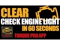 CLEAR Check Engine Light in 60 SECONDS with TORQUE PRO