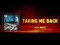 Jack White - Taking Me Back (Lyrics)