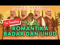 Lagu ROMANTIKA BADAR DAN UHUD ( NEW ) - WALI BAND | LYRICS VERSION 