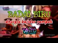 Lagu BADAI BIRU dutplo bajidor rampak