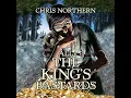 All the King's Bastards Audiobook by Chris Northern