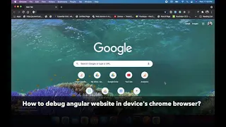 How to debug angular website on device s chrome browser