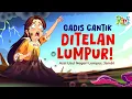 Download Lagu Anak Durhaka Ditelan Lumpur! Dongeng Anak Bahasa Indonesia | Cerita Rakyat dan Dongeng Nusantara