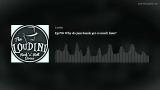 Ep756 Why do jam bands get so much hate