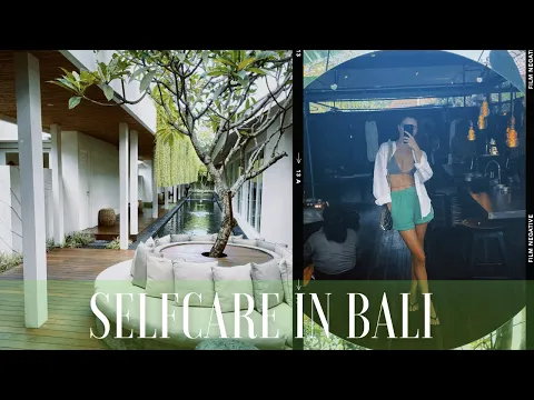 Download MP3 A WEEK of selfcare in Bali | Living my best life | Massage, nails, yoga & facial  | Bali vlog