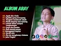 Lagu AYAH AKU RINDU - ABAY FULL ALBUM TERBARU 2025 | AYAHKU YANG TERSAYANG | IKAN DALAM KOLAM