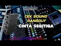 Download Lagu CEK SOUND DANGDUT VIRAL‼️CINTA SEGITIGA‼️UNTUK SPEK CLARITY BASS GLERR