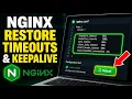 How to restore timeouts and keepalive settings for Nginx - Detailed Guide