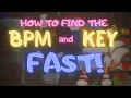 How to find the BPM and KEY of any song or any beat FAST