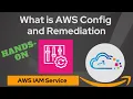 Understanding AWS Config Service with Remediation option