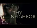 Download Lagu Thy Neighbor | Award Winning Thriller | Full English Movie 4K