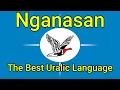 Lagu Finnish \u0026 Hungarian's long lost cousin - The Nganasan Language (Subtitles/Субтитры)