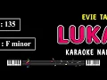 LUKAKU - Karaoke Nada Wanita [ EVIE TAMALA ]