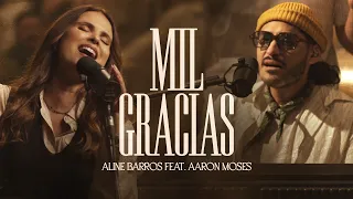 Mil Gracias (feat. Aaron Moses) - Aline Barros